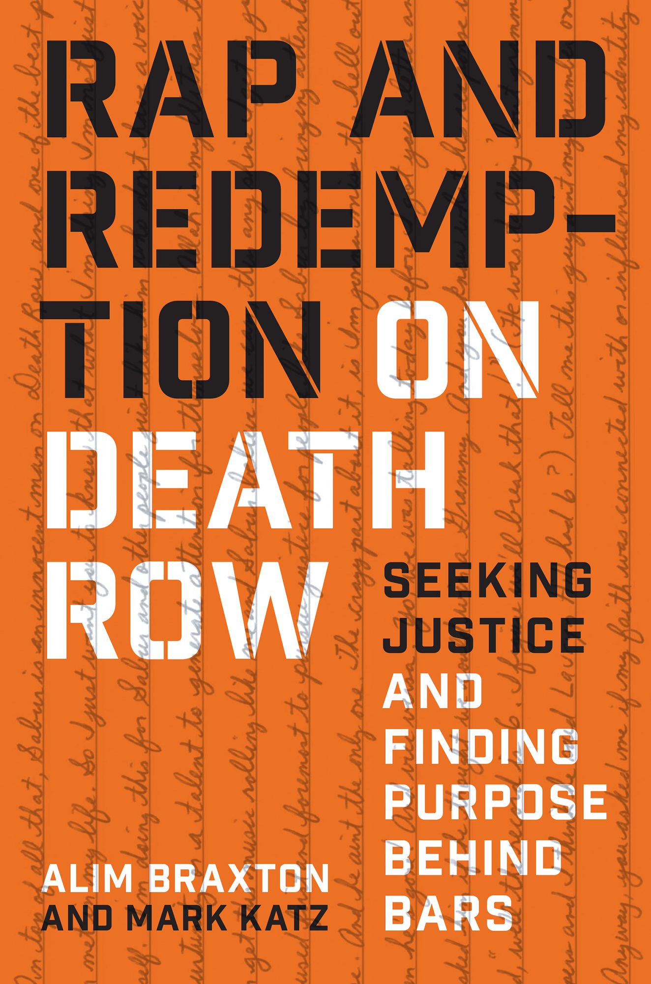 Rap and Redemption on Death Row: Seeking Justice and Finding Purpose behind Bars