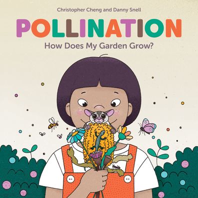 Pollination: How Does My Garden Grow?