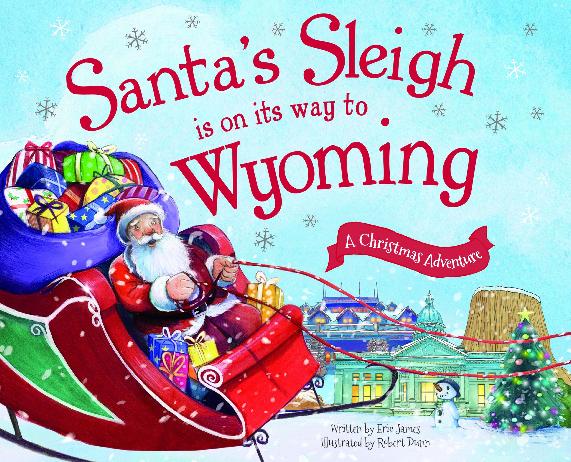 Santa's Sleigh Is on Its Way to Wyoming: A Christmas Adventure