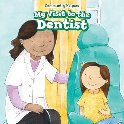 My Visit to the Dentist