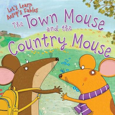 The Town Mouse and the Country Mouse