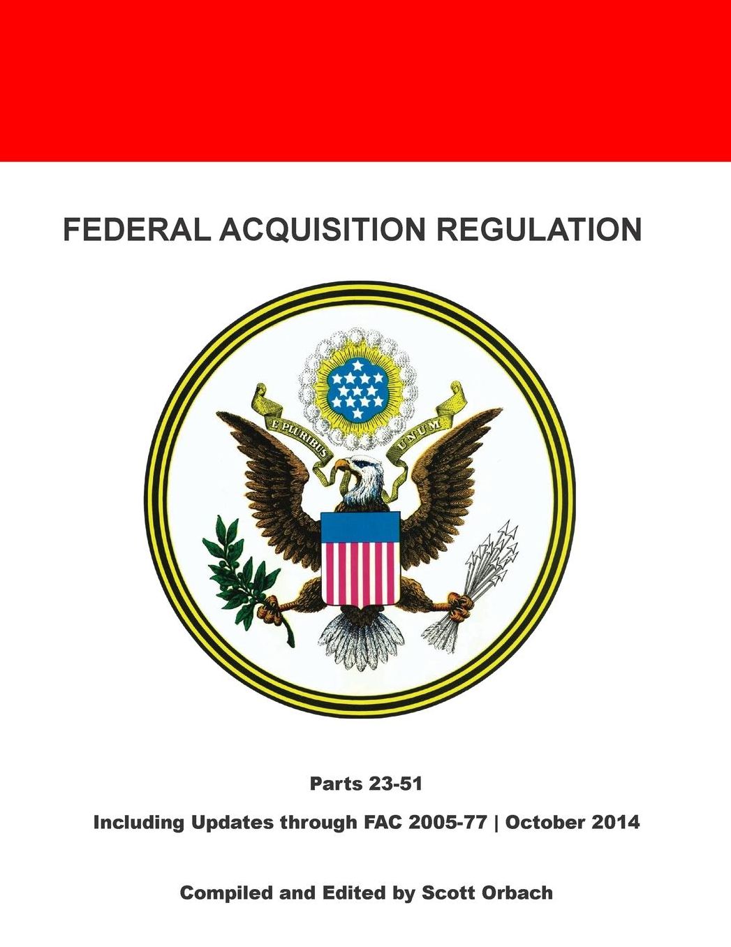 Federal Acquisition Regulation: Parts 23-51