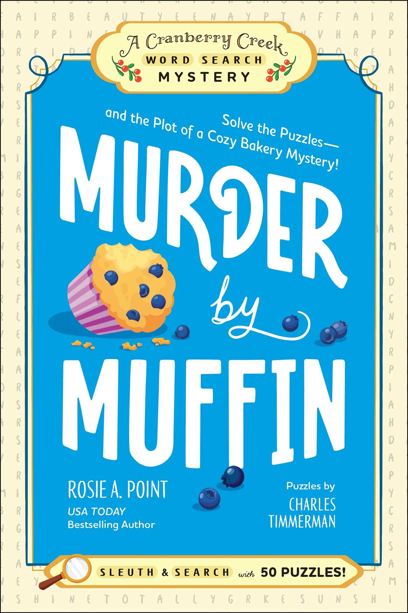 Murder by Muffin: Book 2: Solve the Puzzles-and the Plot of a Cozy Bakery Mystery!