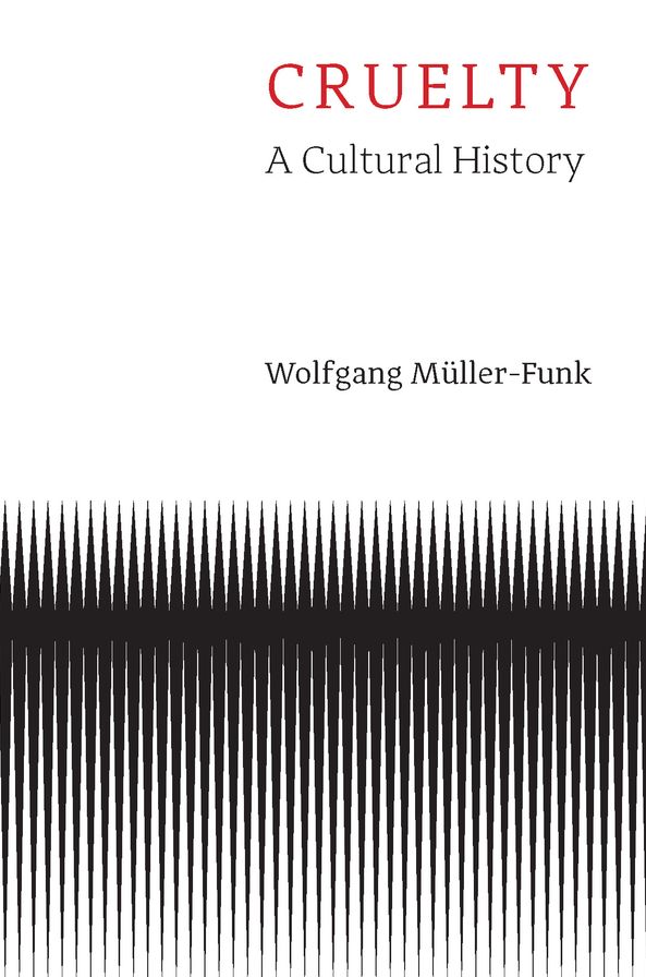 Cruelty: A Cultural History