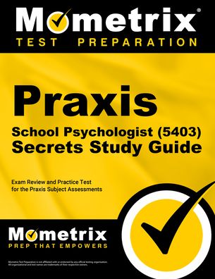 Praxis School Psychologist (5403) Secrets Study Guide