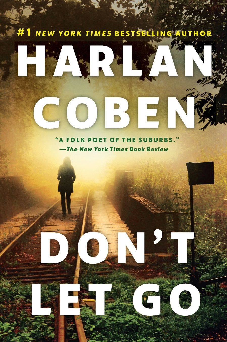 Don't Let Go: A Novel