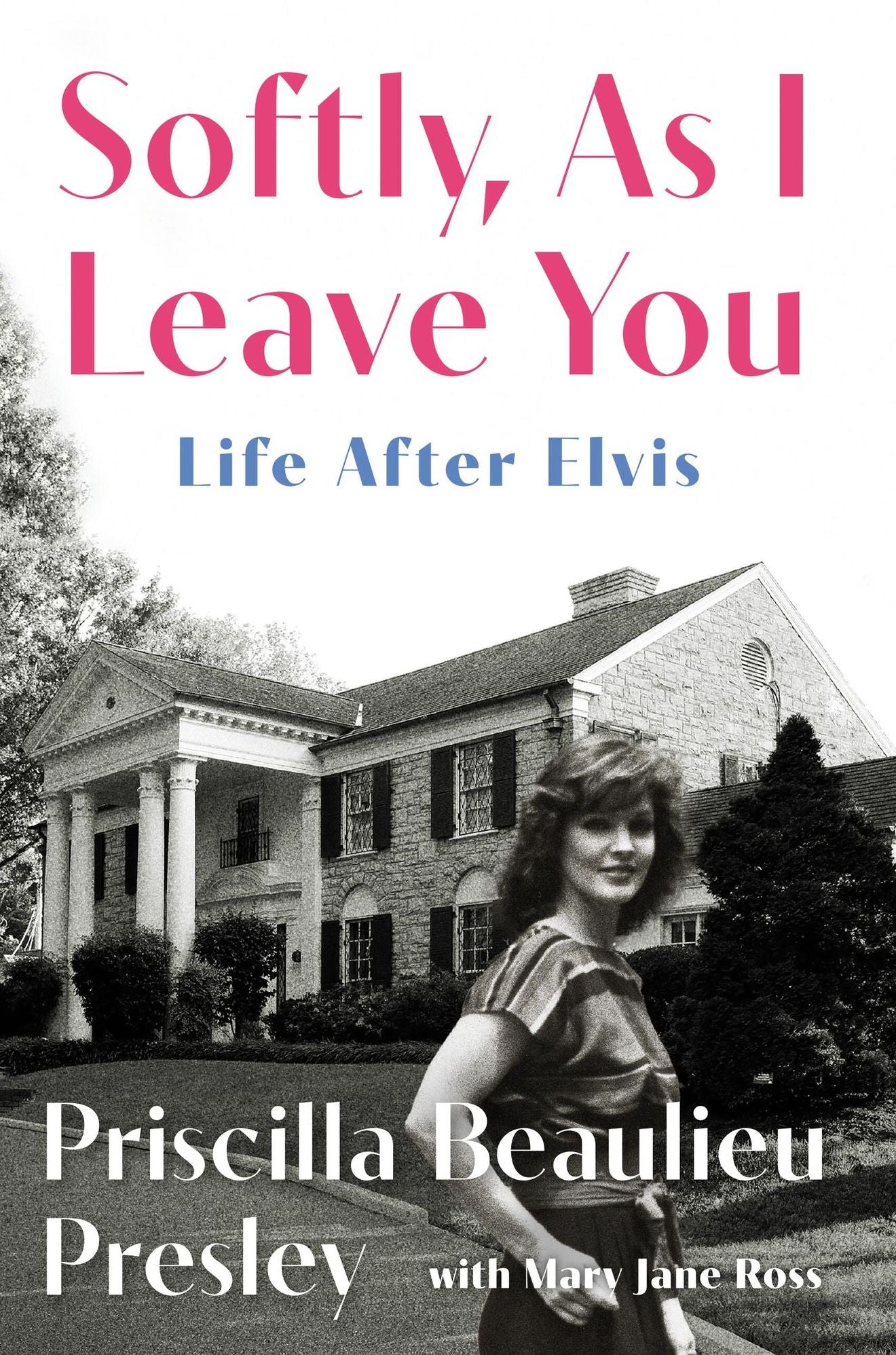 Softly, As I Leave You: Life After Elvis (Signed Book)