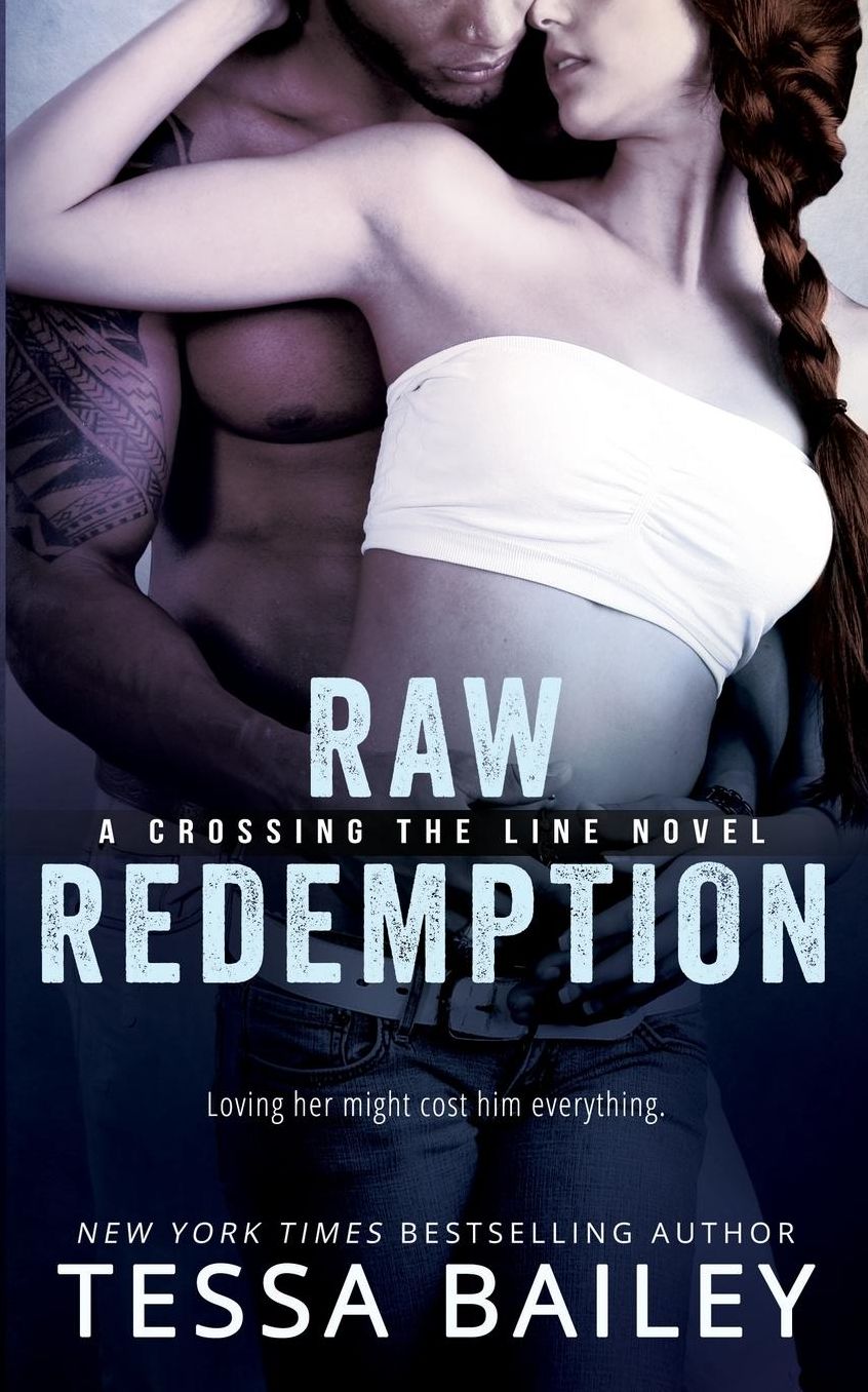 Raw Redemption (Crossing the Line Series #4)