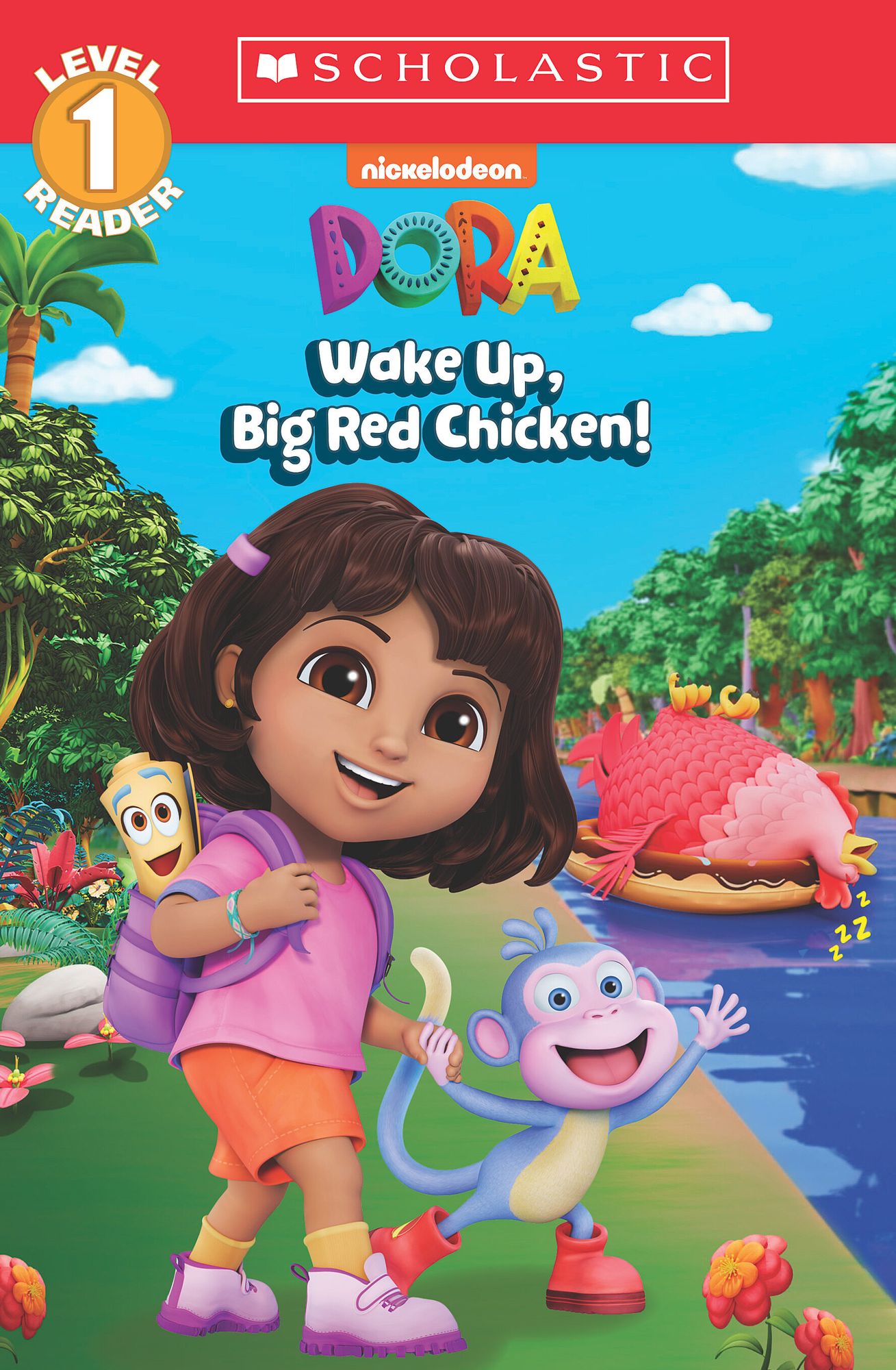 Dora: Wake Up, Big Red Chicken! (Scholastic Reader, Level 1)