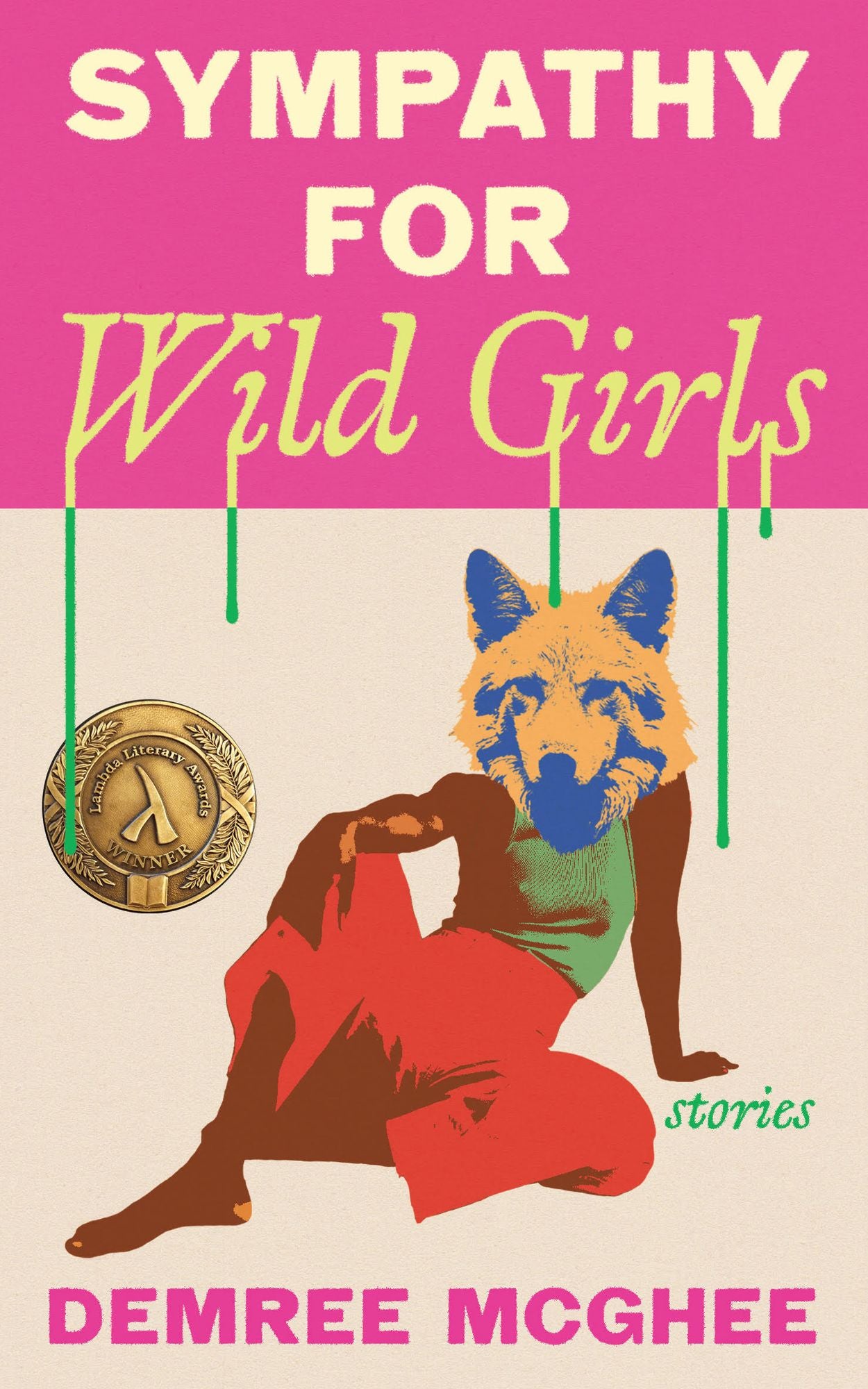 Sympathy for Wild Girls: Stories