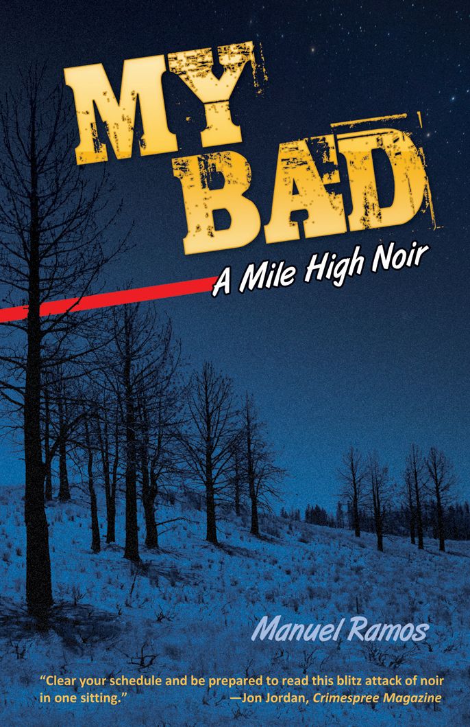 My Bad: A Mile High Noir