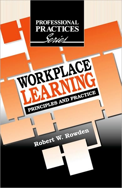 Workplace Learning: Principles and Practice