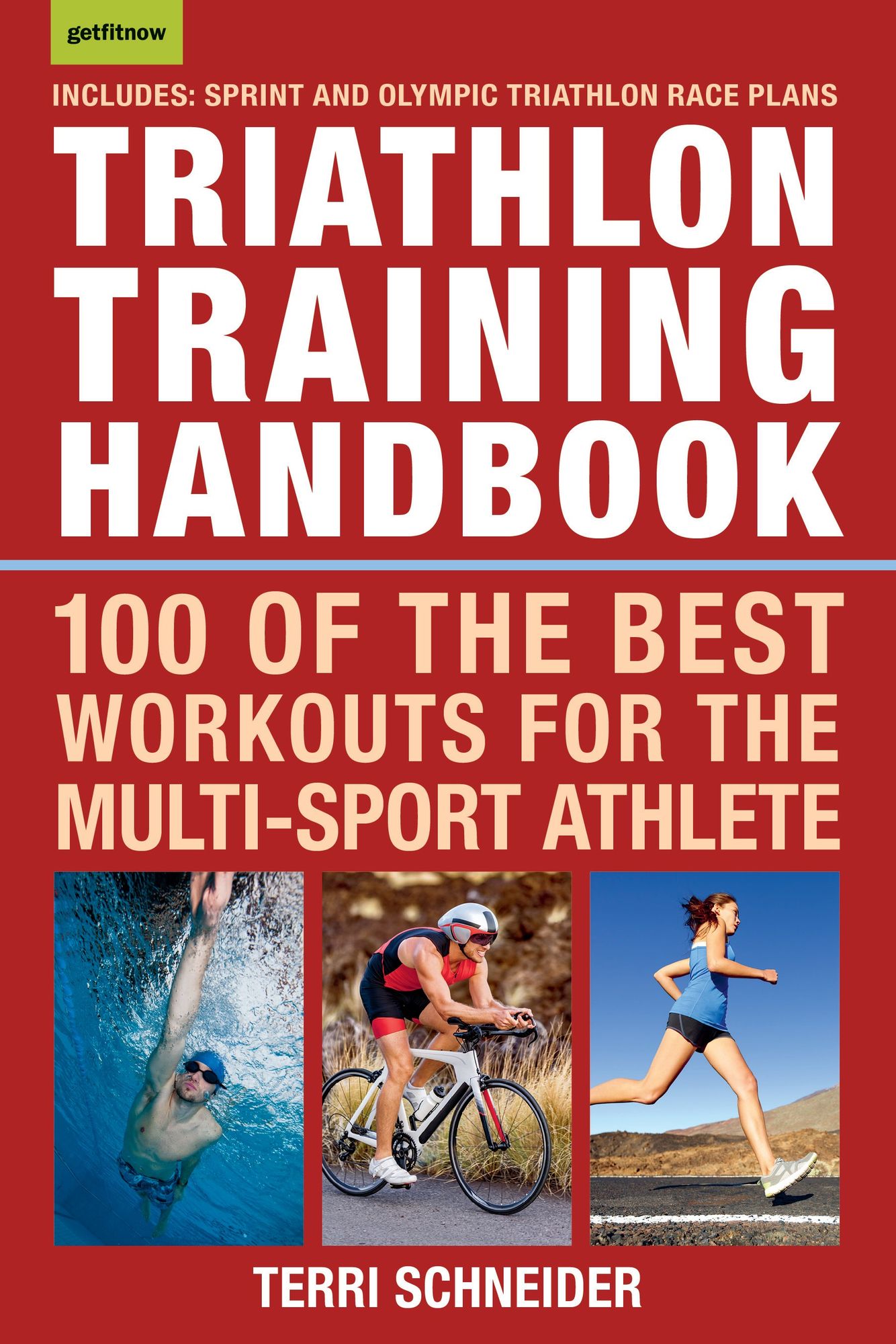Triathlon Training Handbook: 100 of the Best Workouts for the Multi-Sport Athlete
