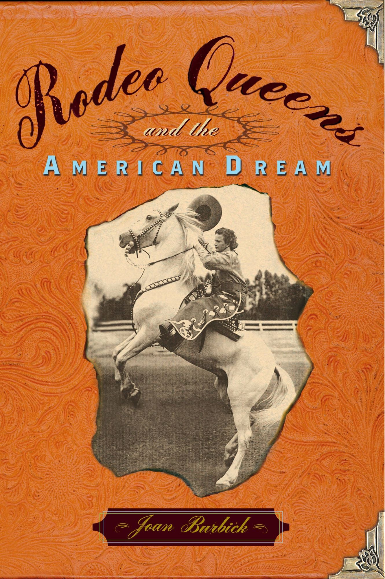 Rodeo Queens: On The Circuit With America's Cowgirls