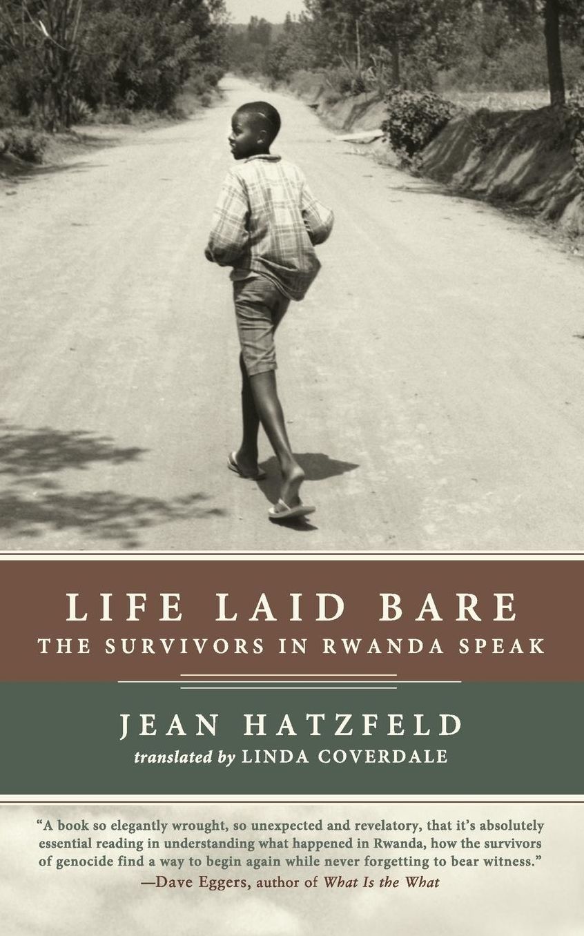 Life Laid Bare: The Survivors in Rwanda Speak