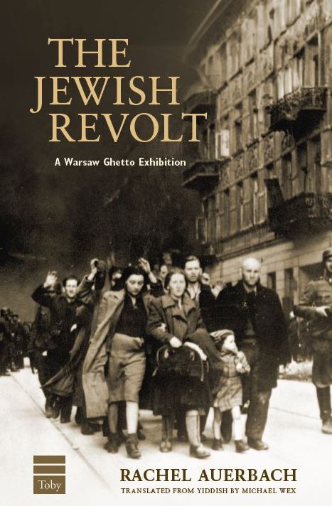 The Jewish Revolt: A Warsaw Ghetto Exhibition