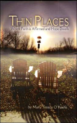Thin Places: Where Faith Is Affirmed and Hope Dwells