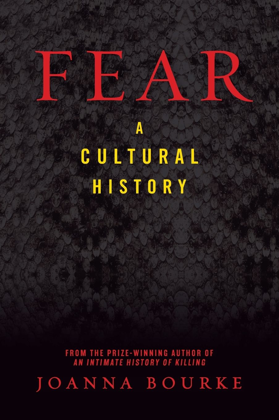 Fear: A Cultural History