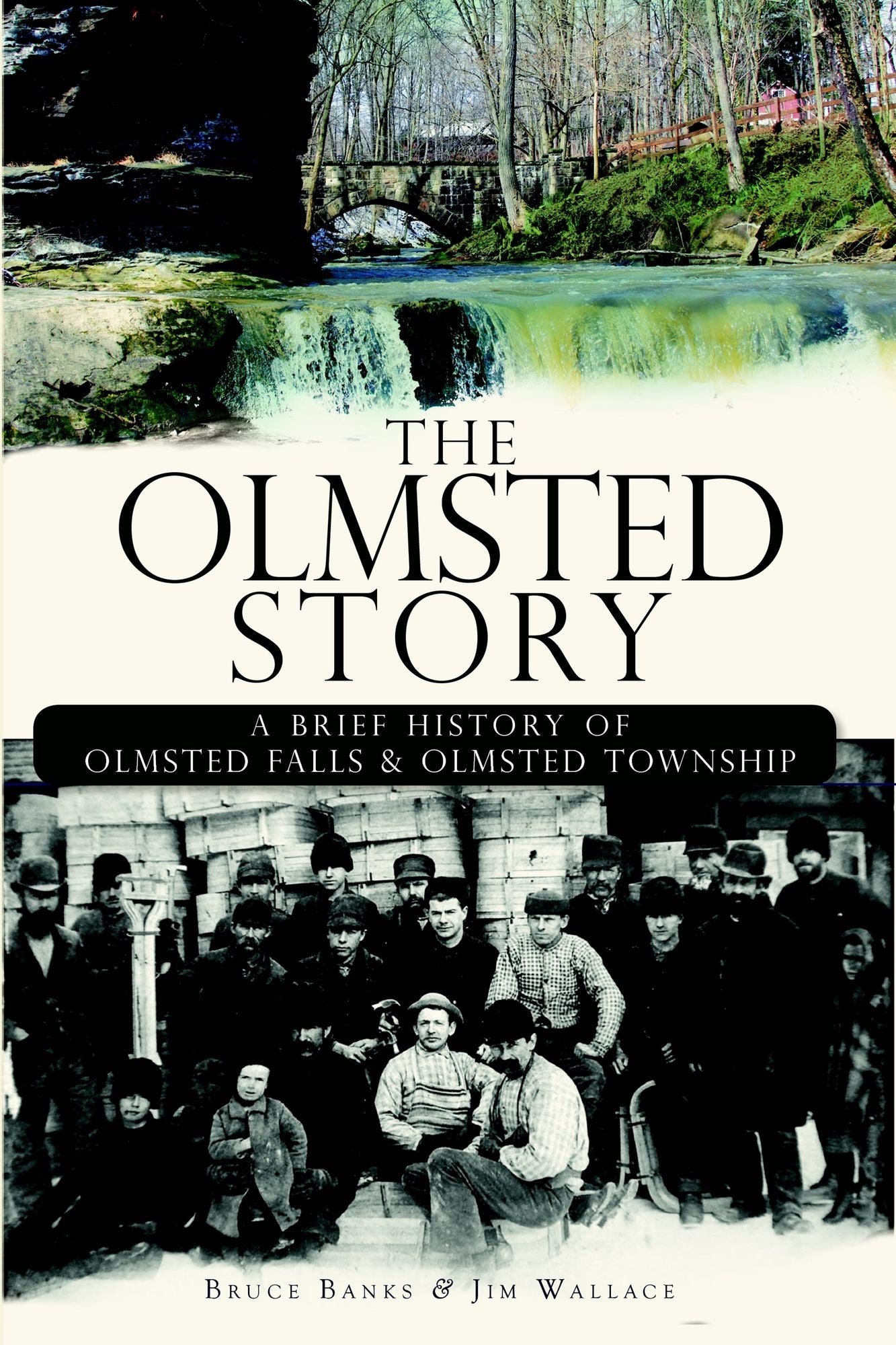 The Olmsted Story: A Brief History of Olmsted Falls & Olmsted Township
