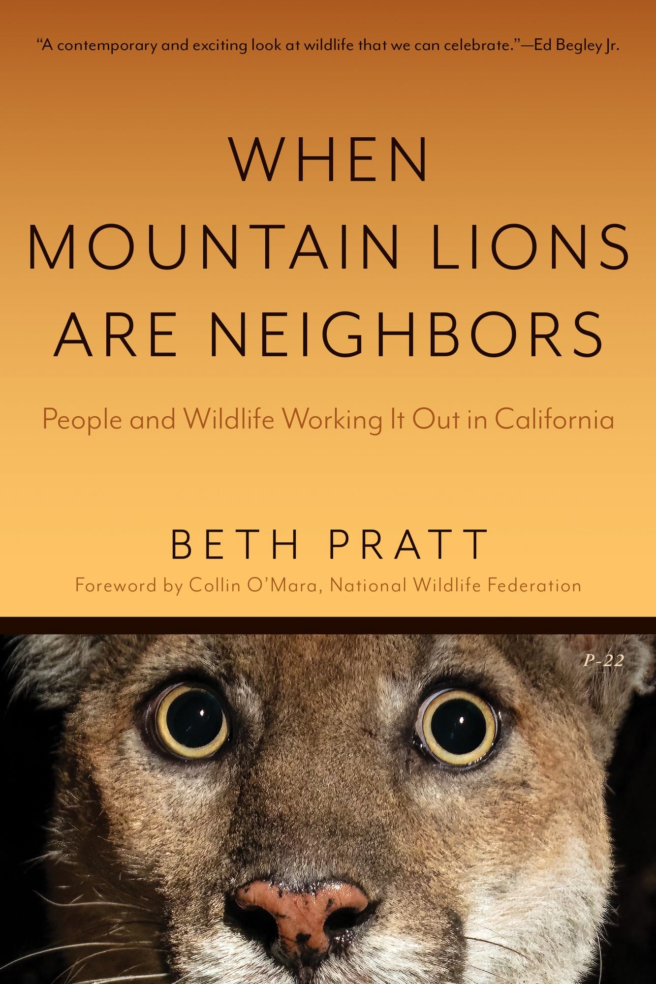 When Mountain Lions Are Neighbors: People and Wildlife Working It Out in California (With a New Preface)