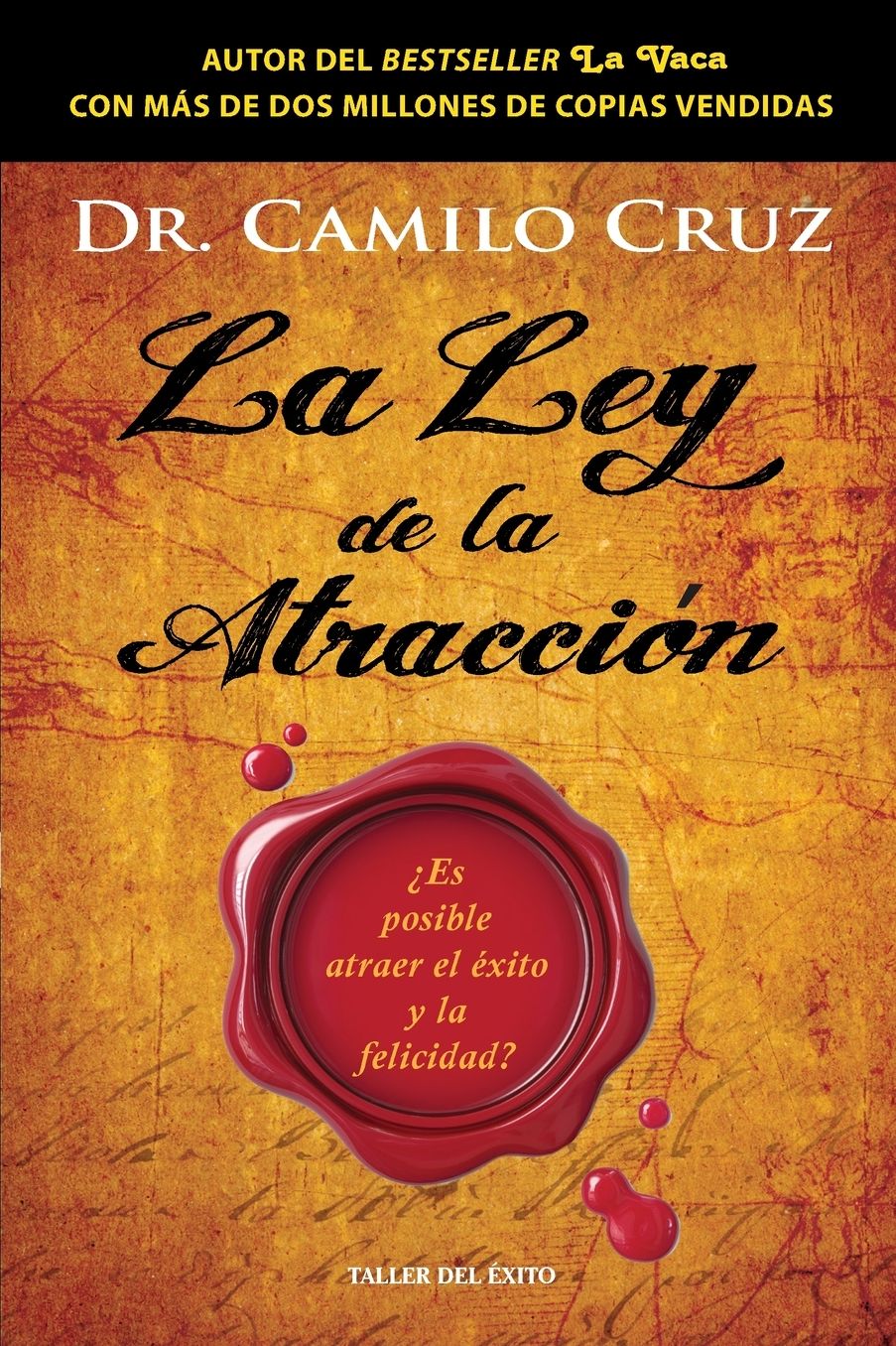 La ley de la atracciÃ¯Â¿Â½n: Ã¯Â¿Â½Es posible atraer el Ã¯Â¿Â½xito y la felicidad?