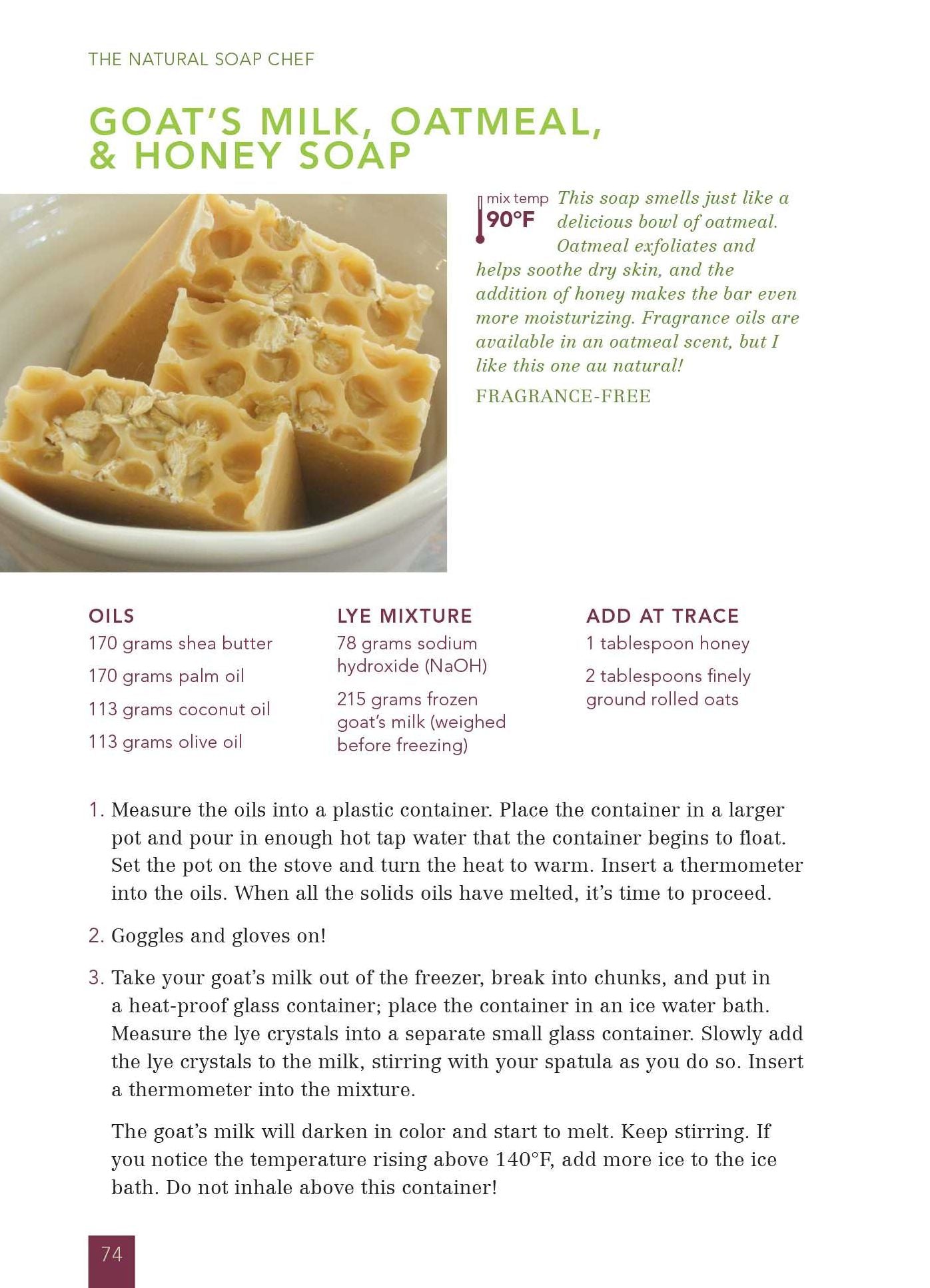 The Natural Soap Chef: Making Luxurious Delights from Cucumber Melon and Almond Cookie to Chai Tea and Espresso Forte