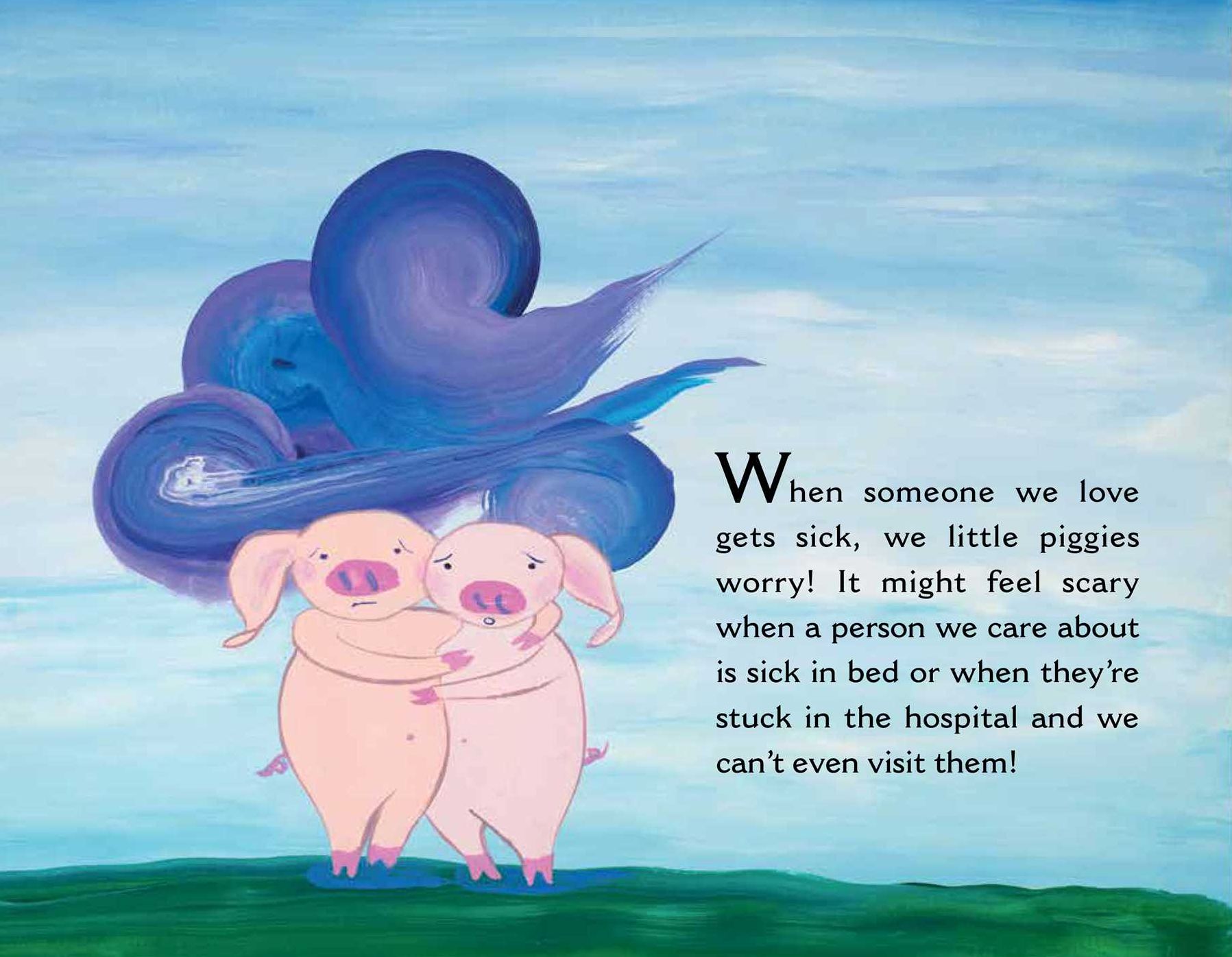 A Peaceful Piggy's Guide to Sickness and Death, Sadness and Love