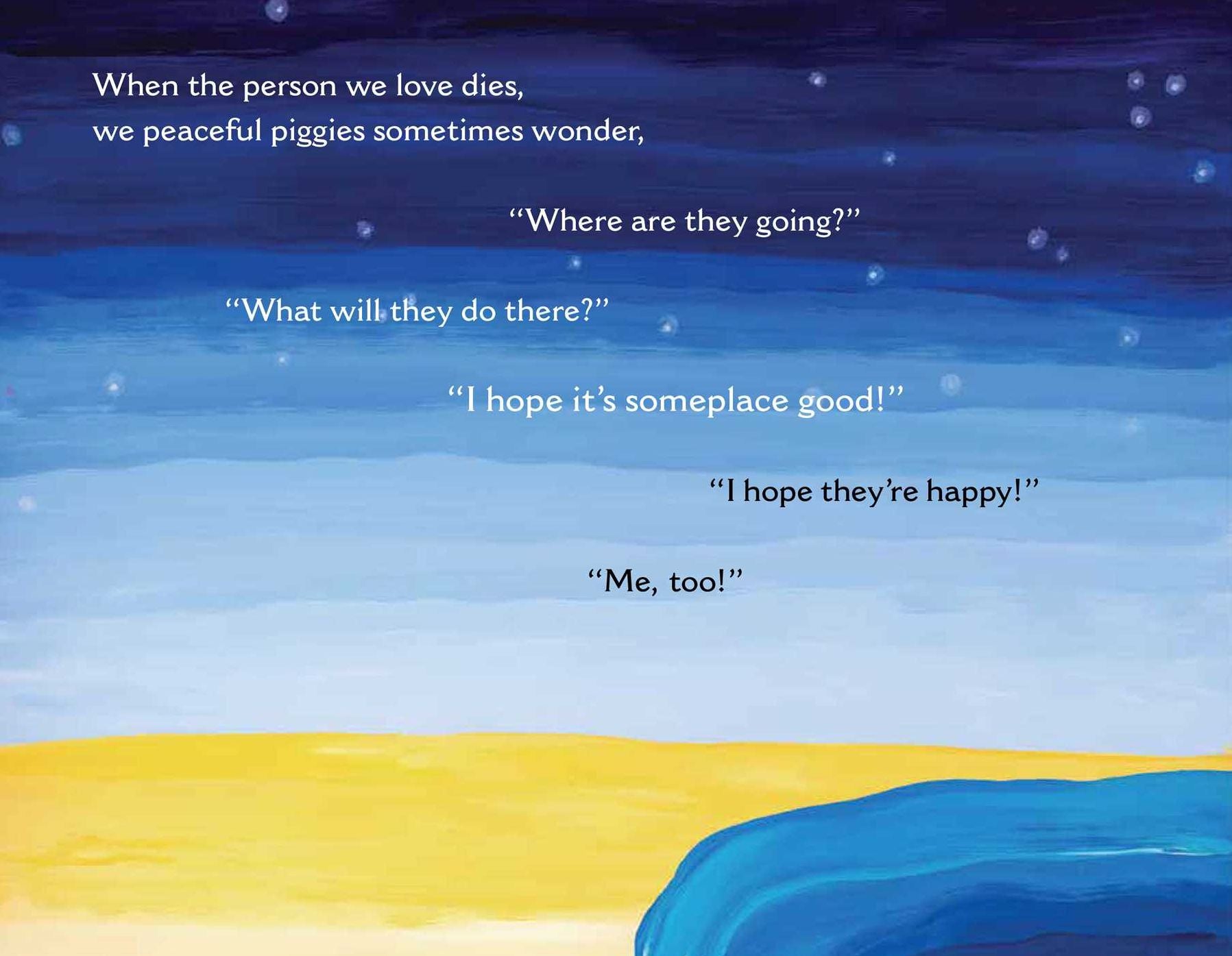 A Peaceful Piggy's Guide to Sickness and Death, Sadness and Love