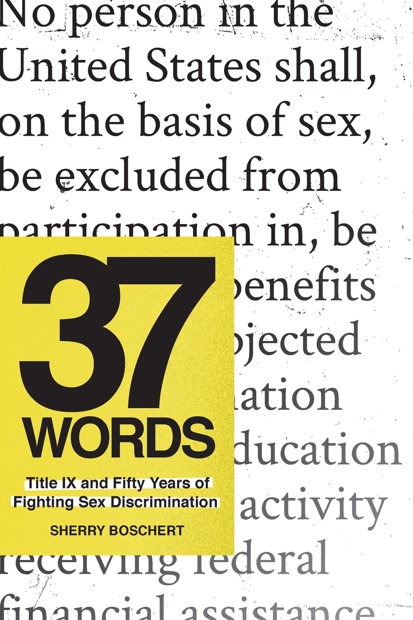 37 Words: Title IX and Fifty Years of Fighting Sex Discrimination
