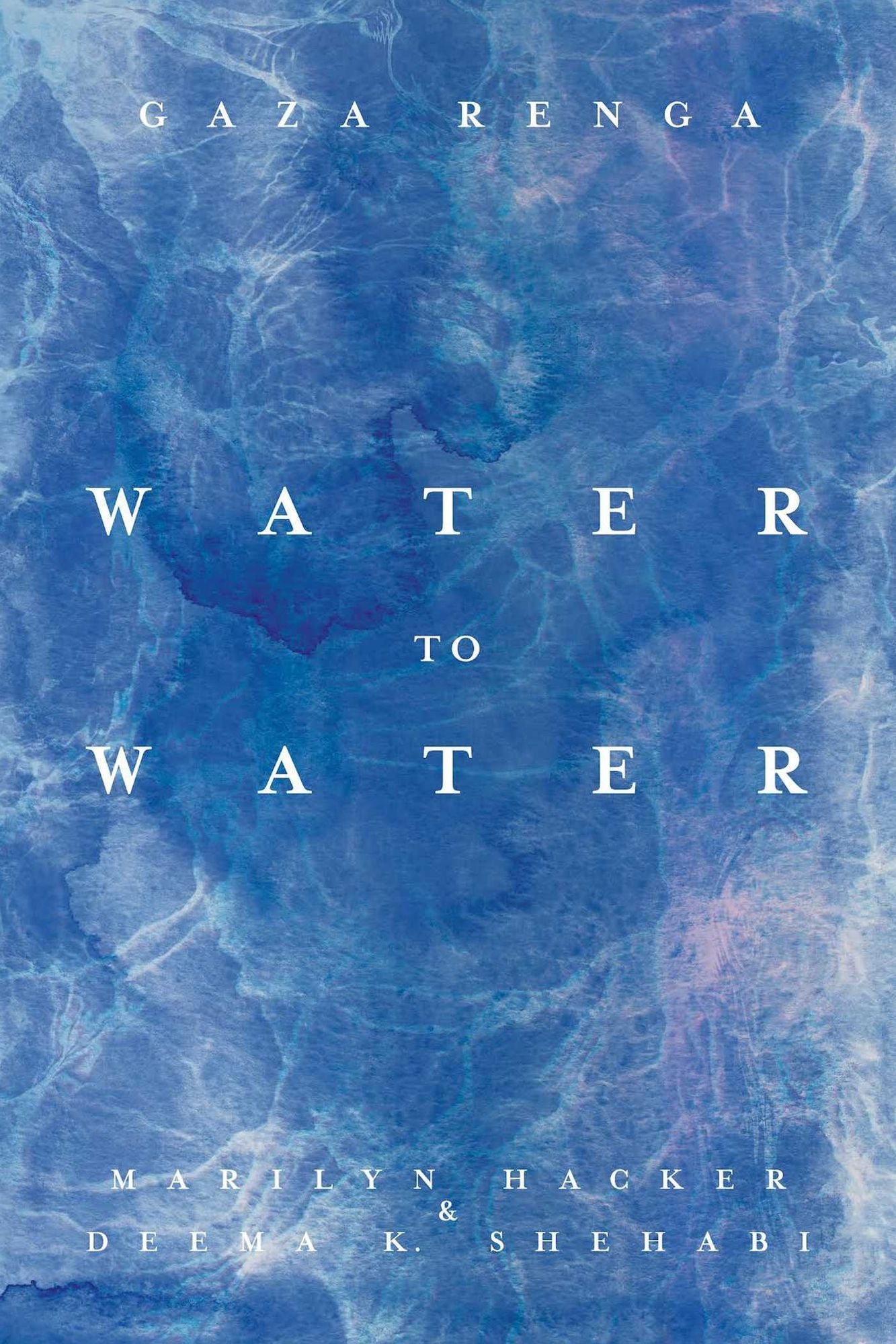 Water to Water: Gaza Renga