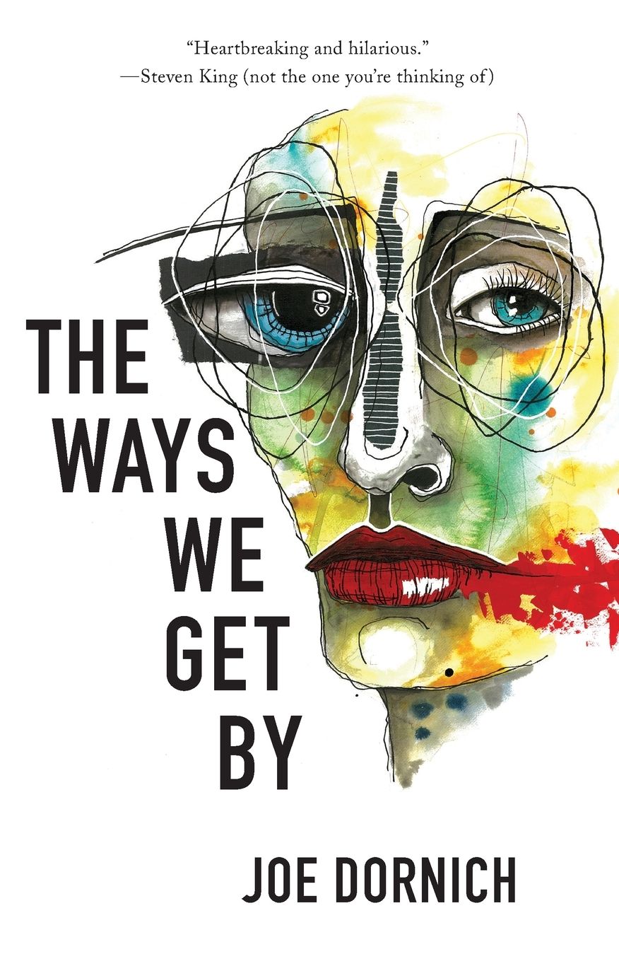 The Ways We Get By