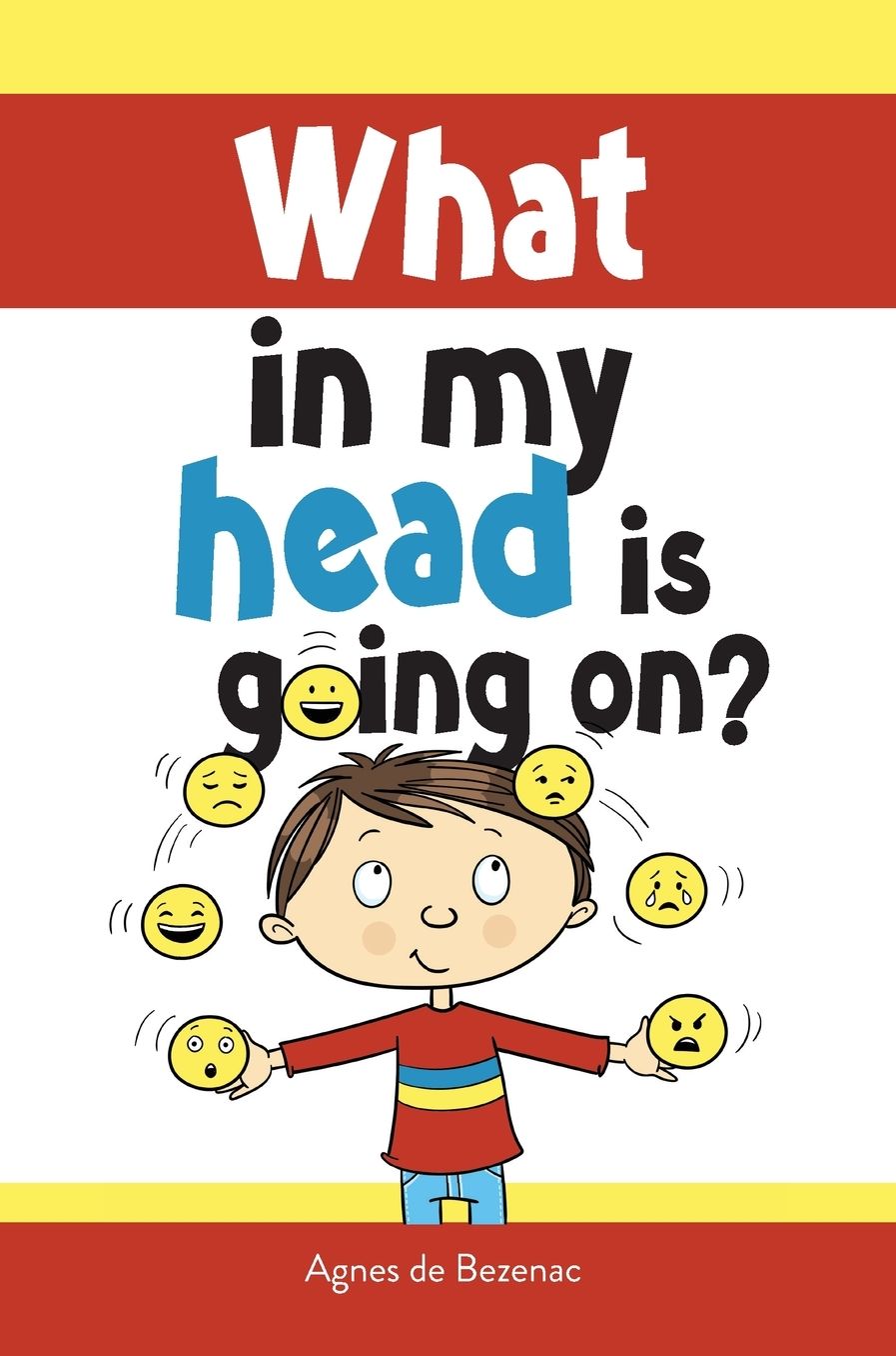 What in my head is going on?: Stages of grief and loss, for children