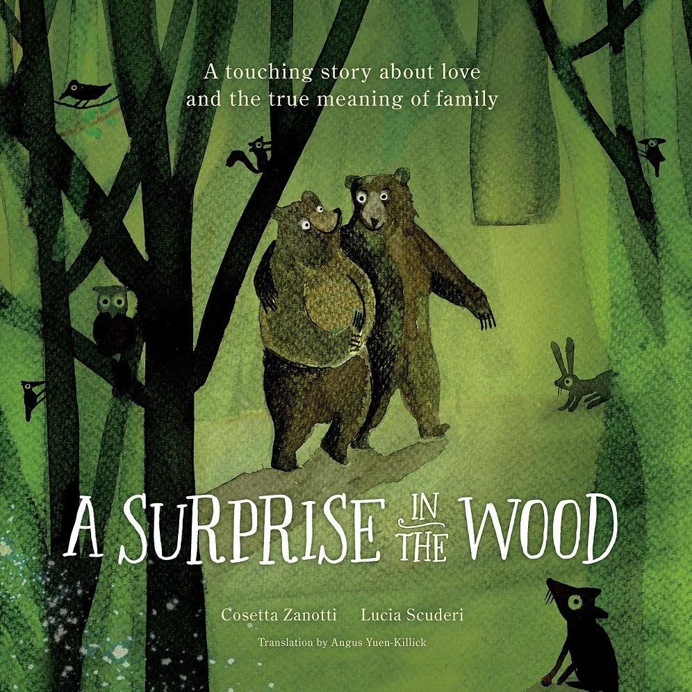 A Surprise in the Wood: A touching story of love and the true meaning of family.