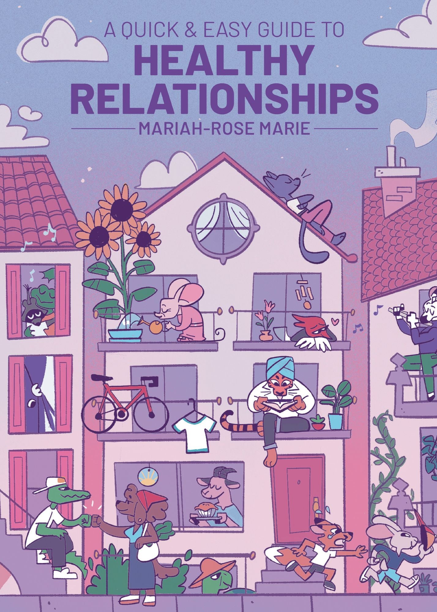 A Quick & Easy Guide to Healthy Relationships