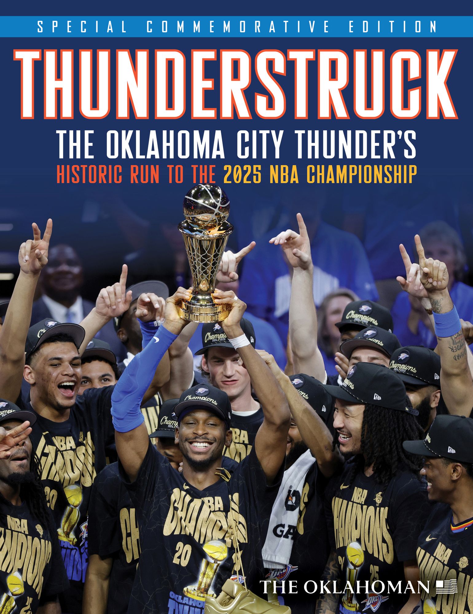 Thunderstruck: The Oklahoma City Thunder's Historic Run to the 2025 NBA Championship