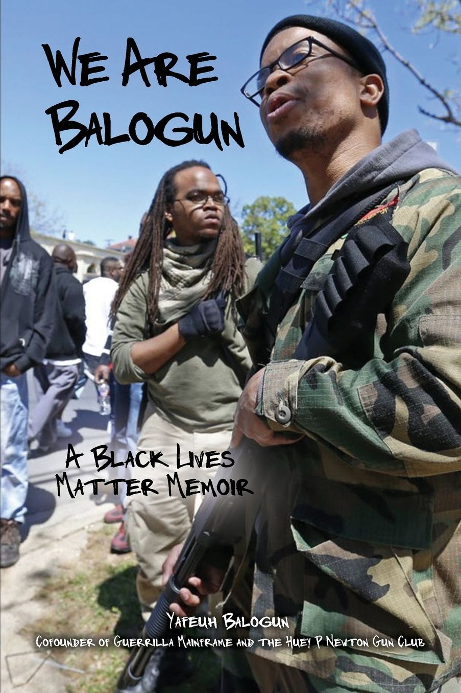 We Are Balogun: A Black Lives Matter Memoir
