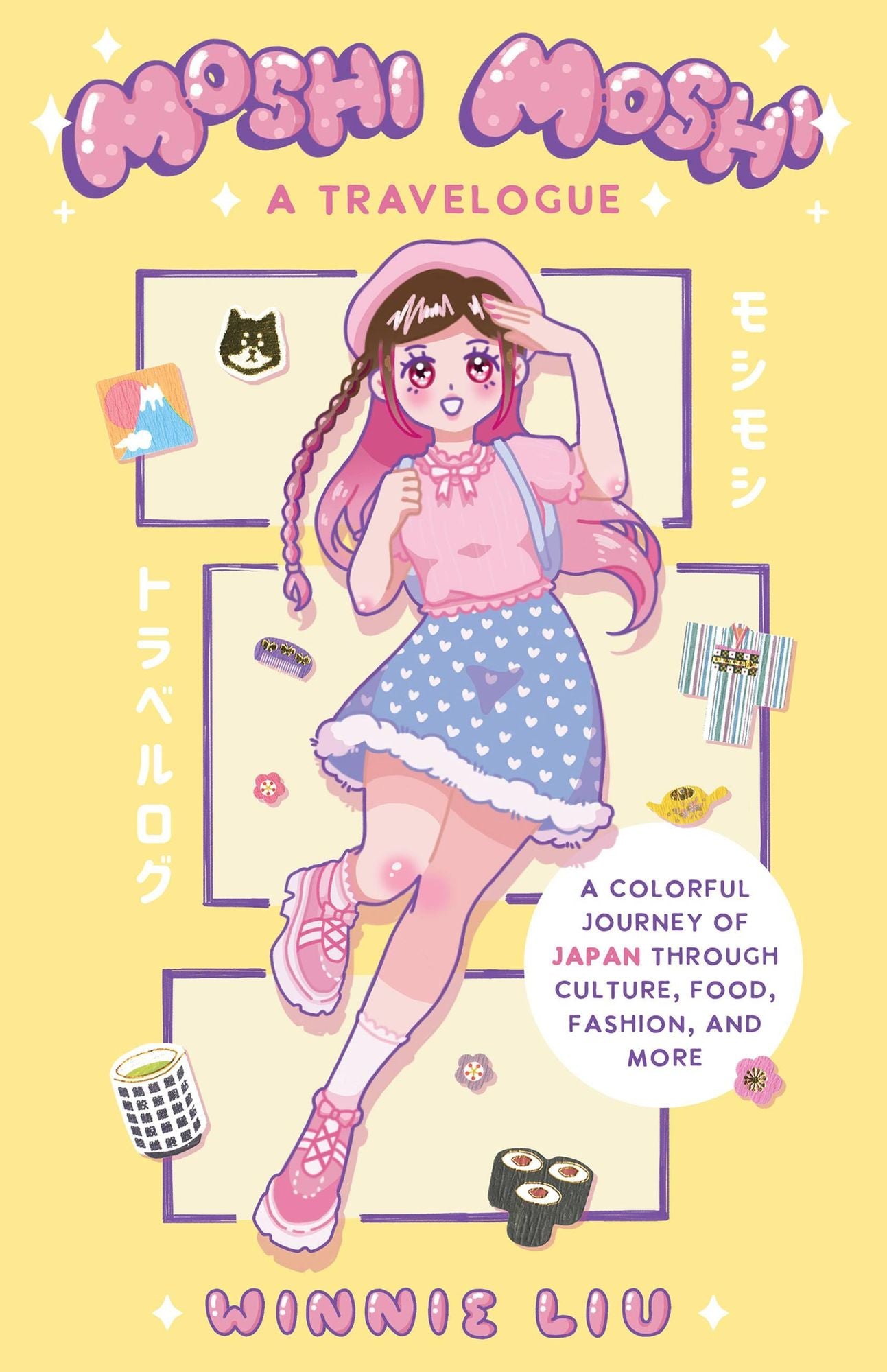 Moshi Moshi: A Travelogue: A Colorful Journey of Japan through Culture, Food, Fashion, and More