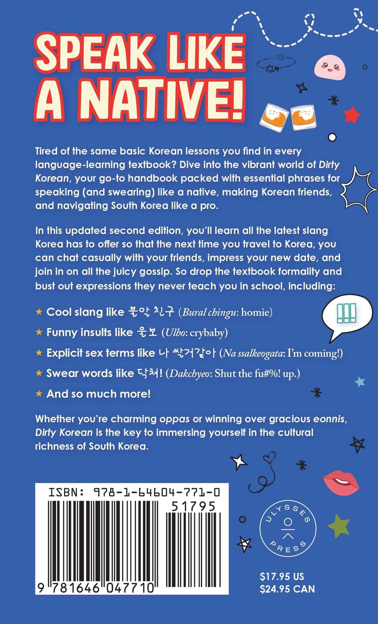 Dirty Korean: Second Edition: Spice Up Your Conversation with Casual Slang to Use with Friends, Enemies, Lovers, and More