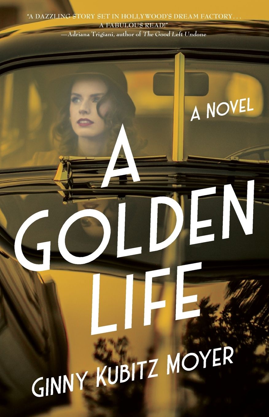 A Golden Life: A Novel