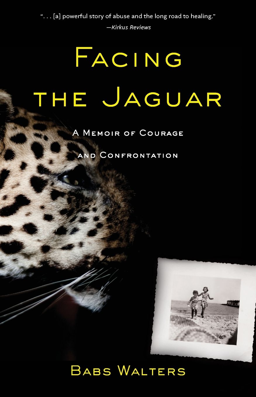 Facing the Jaguar: A Memoir of Courage and Confrontation