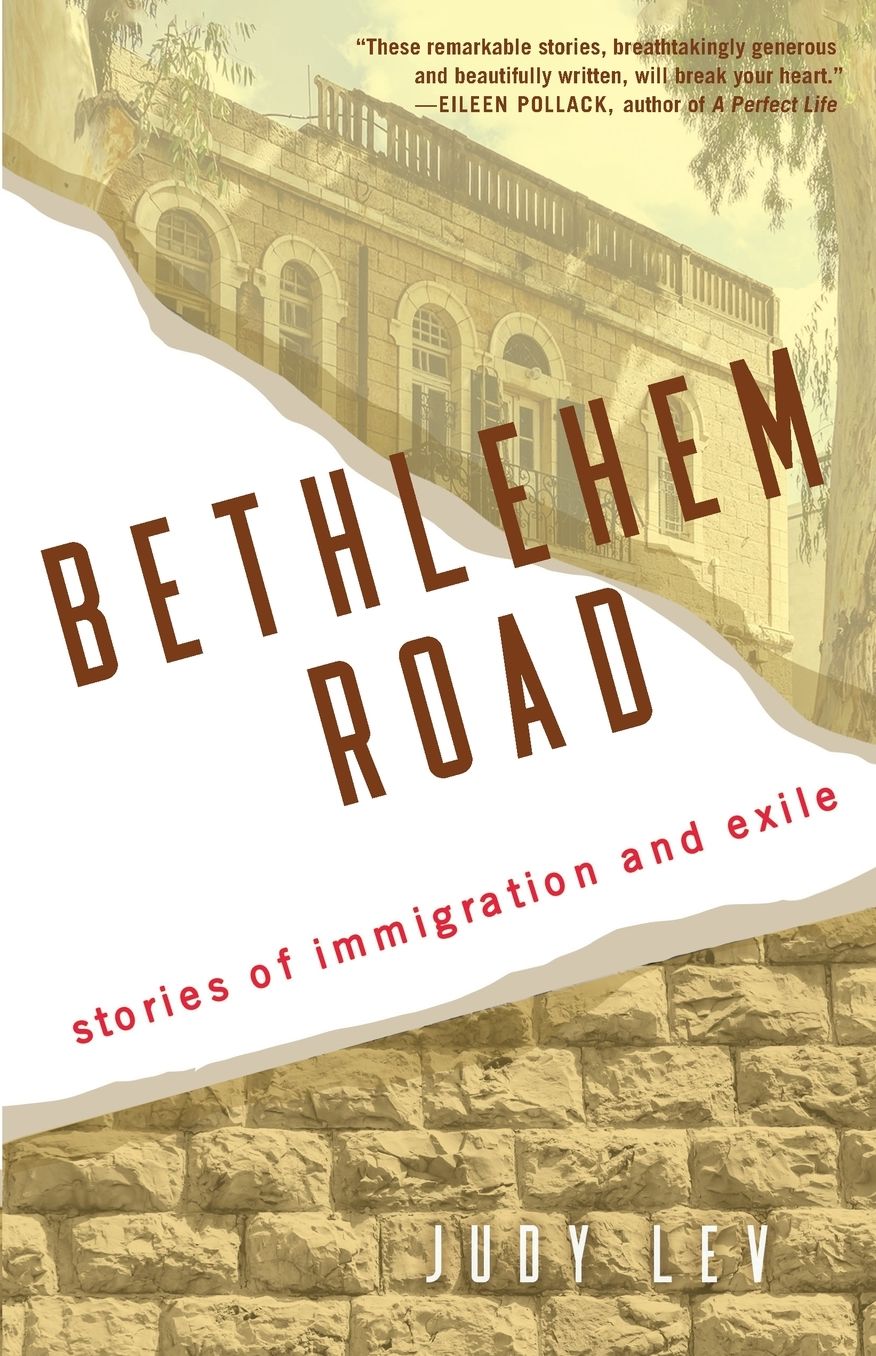 Bethlehem Road: Stories of Immigration and Exile