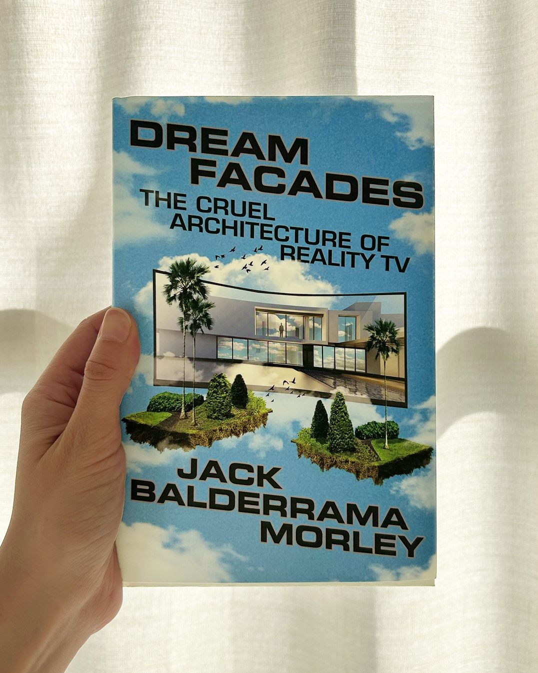 Dream Facades: The Cruel Architecture of Reality TV