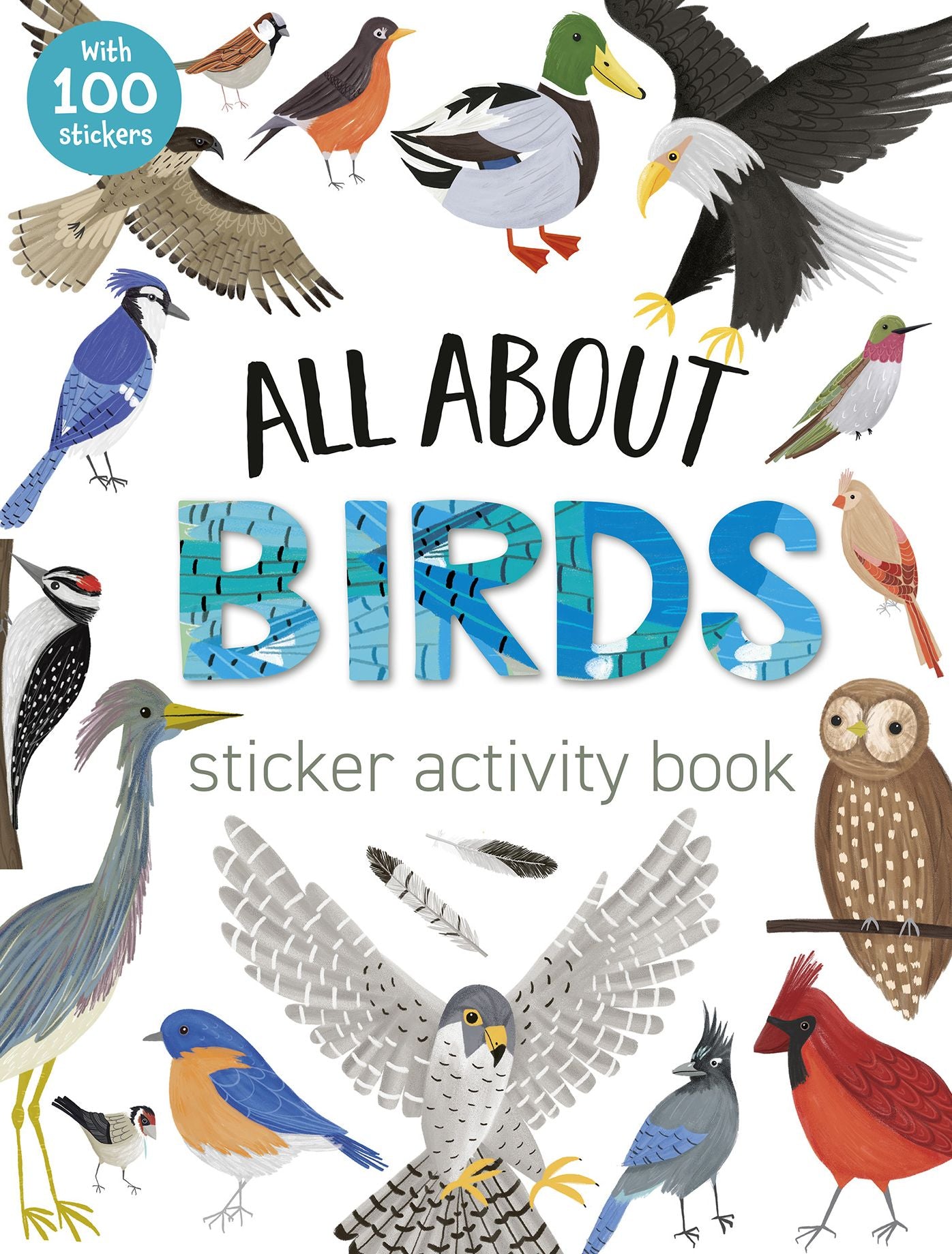 All About Birds Sticker Activity Book: With 100 Stickers!