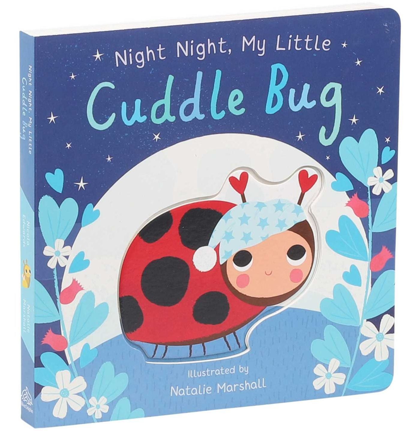 Night Night, My Little Cuddle Bug (Board Book for Babies and Toddlers 0-2 years old)