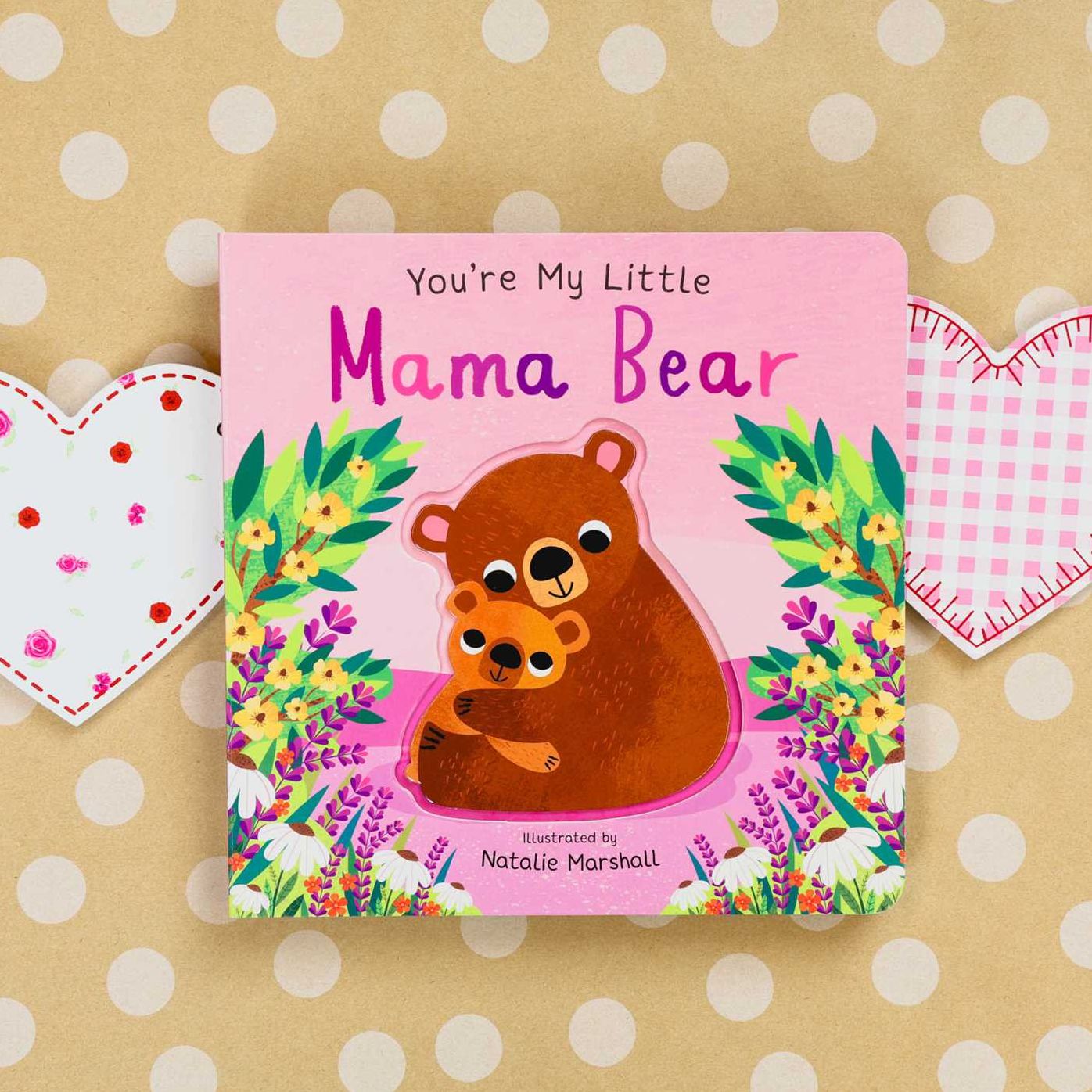 You're My Little Mama Bear (Board Book for Babies and Toddlers 0-2 years old)