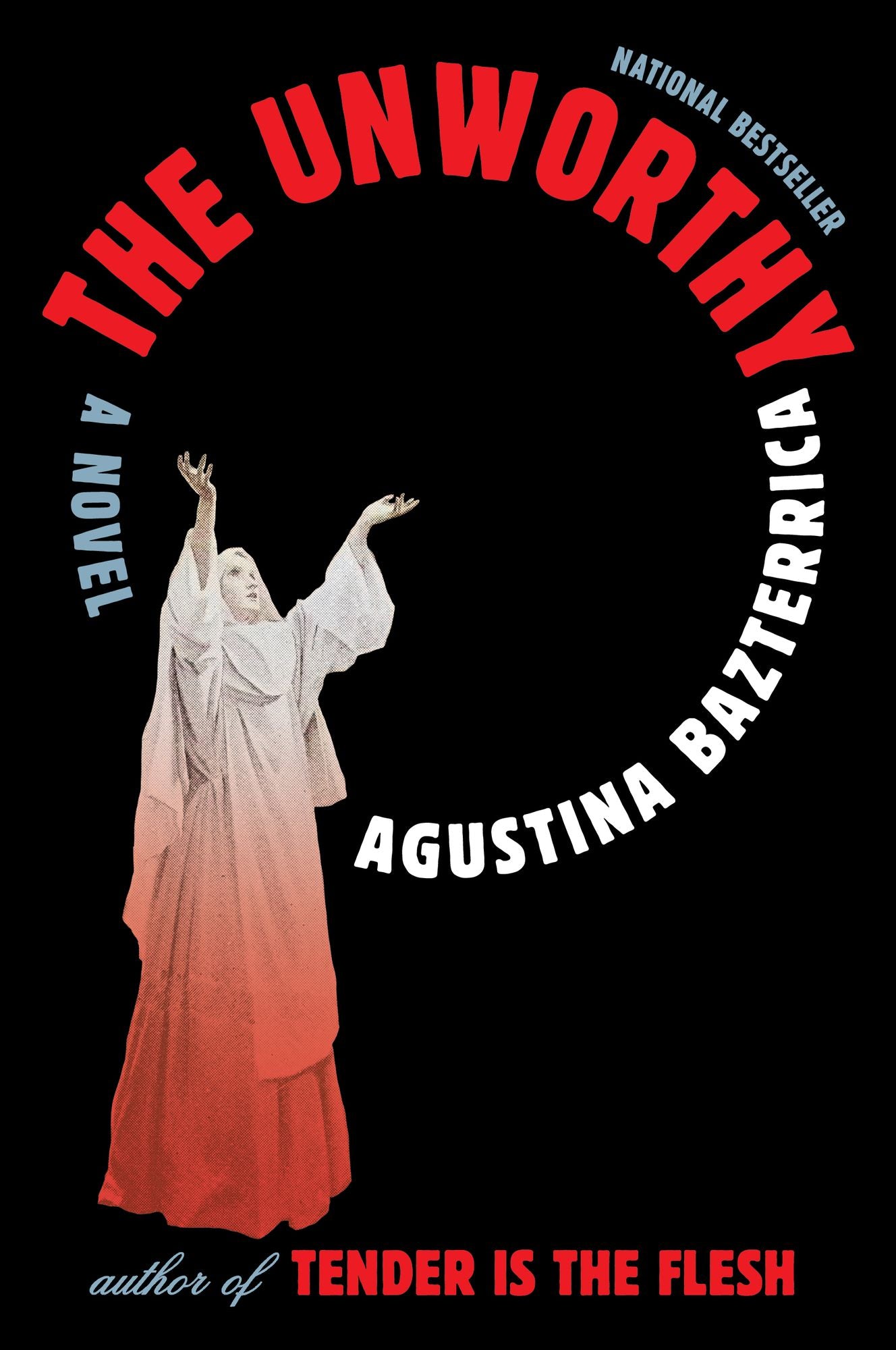 The Unworthy: A Novel