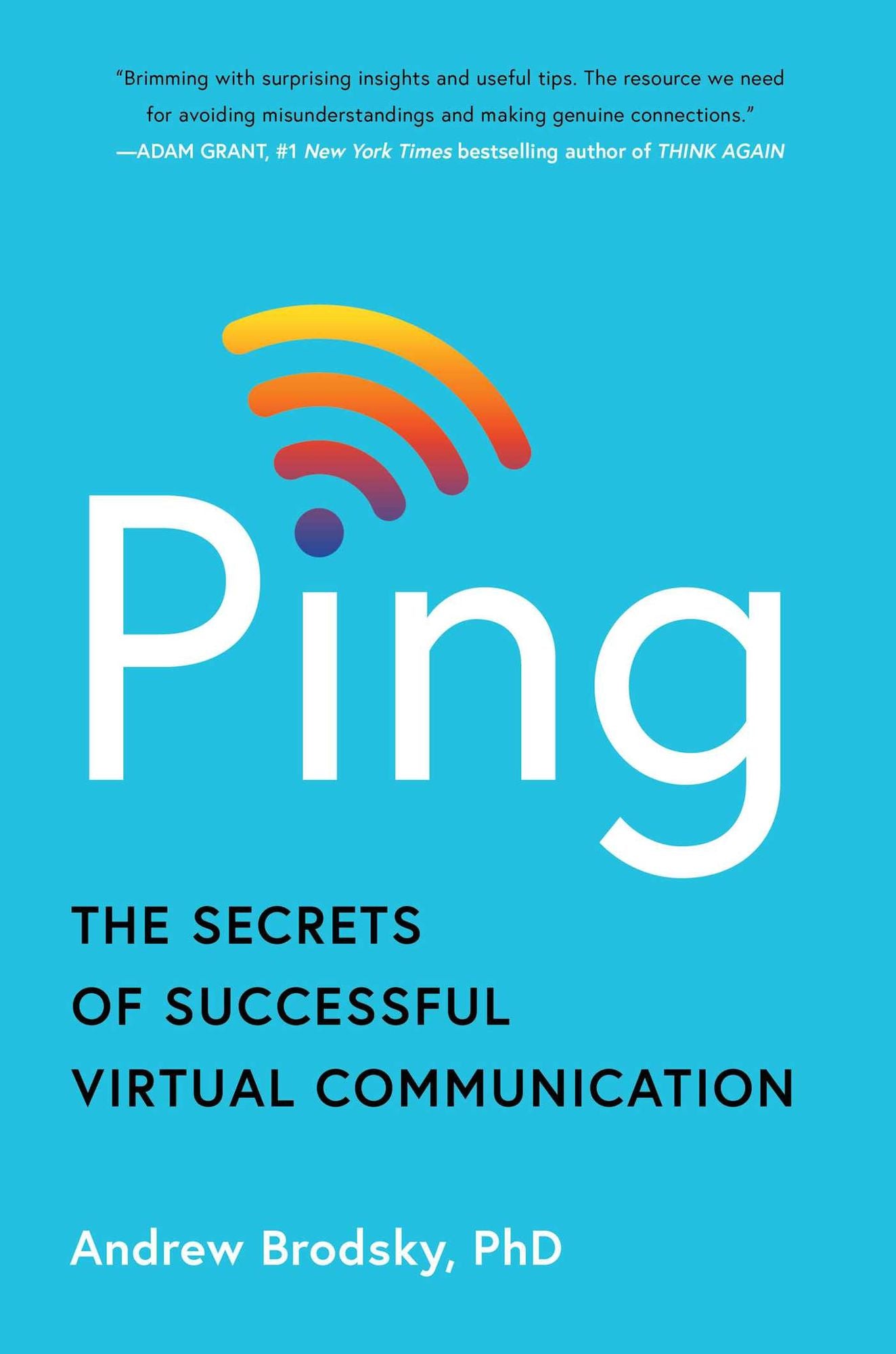 Ping: The Secrets of Successful Virtual Communication