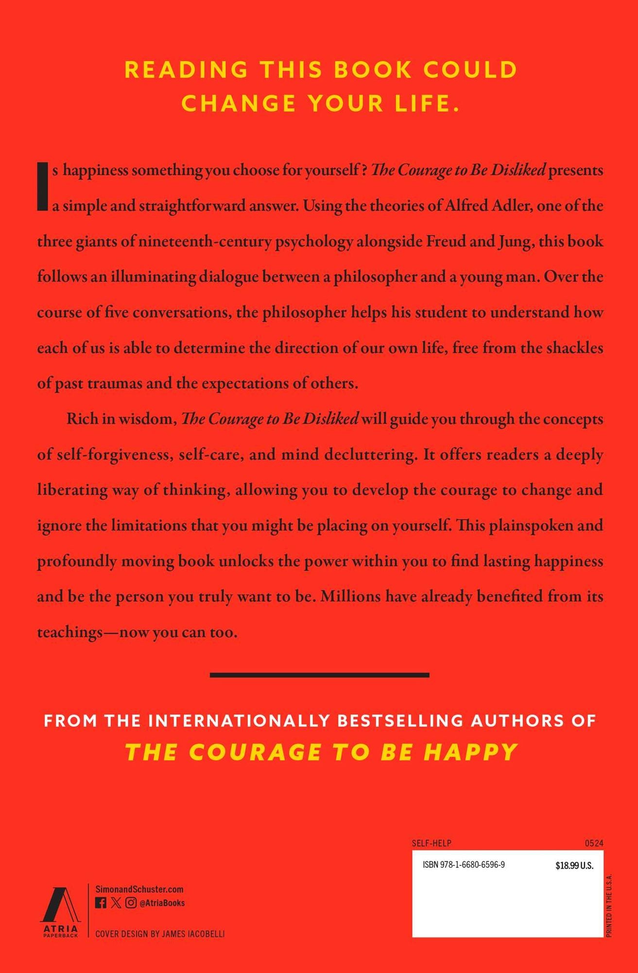 The Courage to Be Disliked: The Japanese Phenomenon That Shows You How to Change Your Life and Achieve Real Happiness