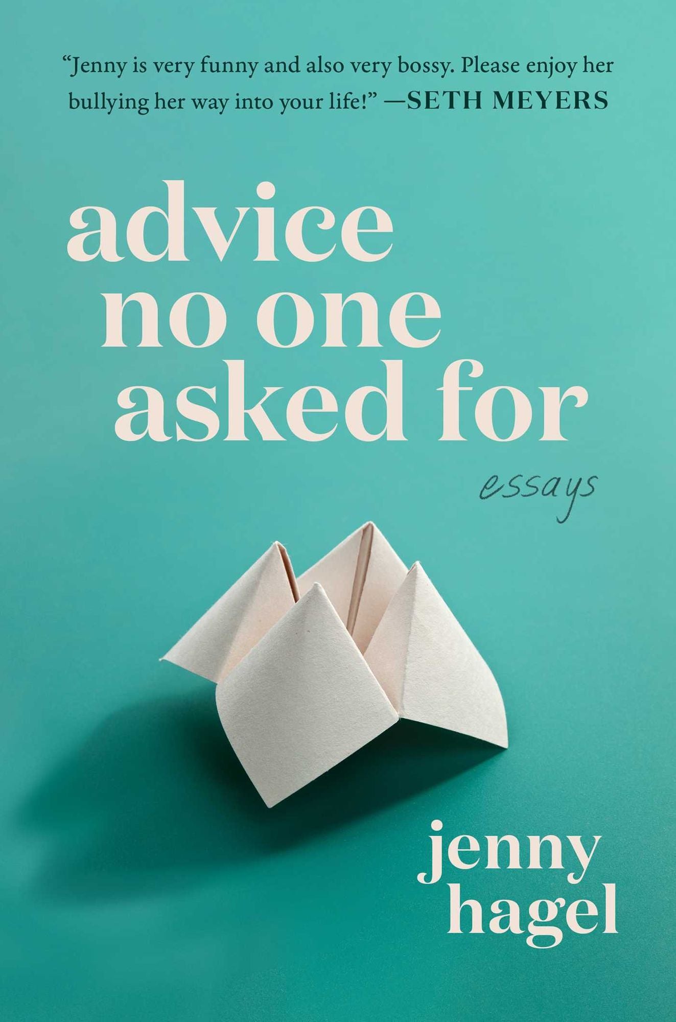 Advice No One Asked For: Essays