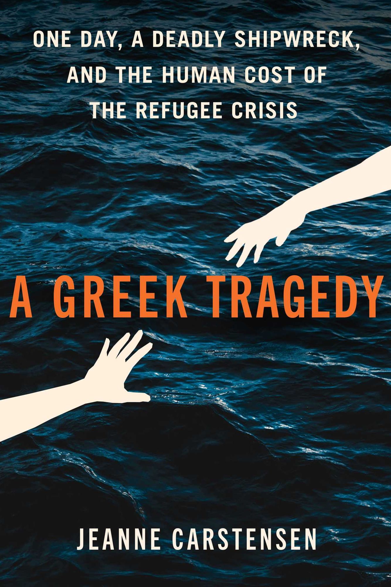 A Greek Tragedy: One Day, a Deadly Shipwreck, and the Human Cost of the Refugee Crisis